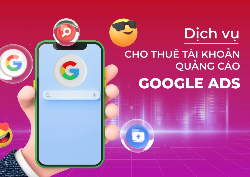 Cho thuê tài khoản quảng cáo google ads