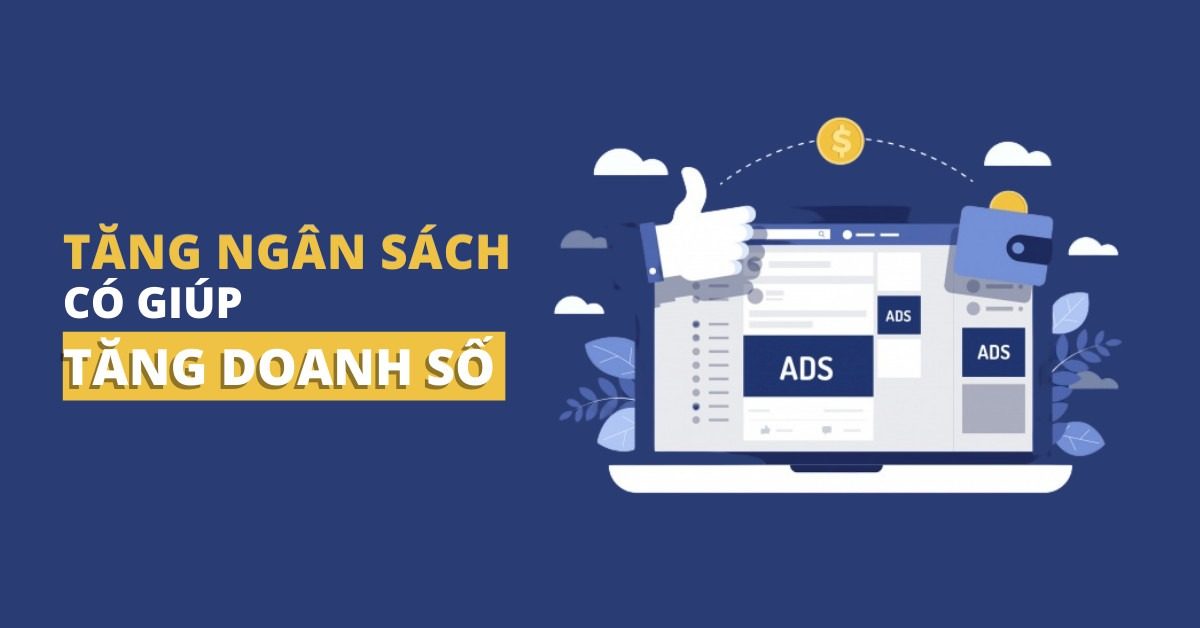 Tăng thêm ngân sách chạy quảng cáo