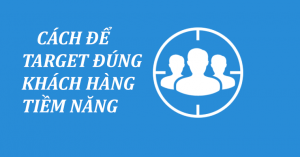 Target quảng cáo hiệu quả mọi ngành hàng