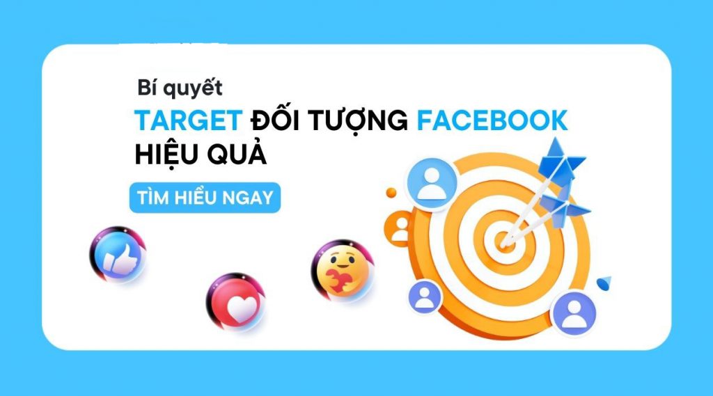 Có nên target khi quảng cáo Facebook không?