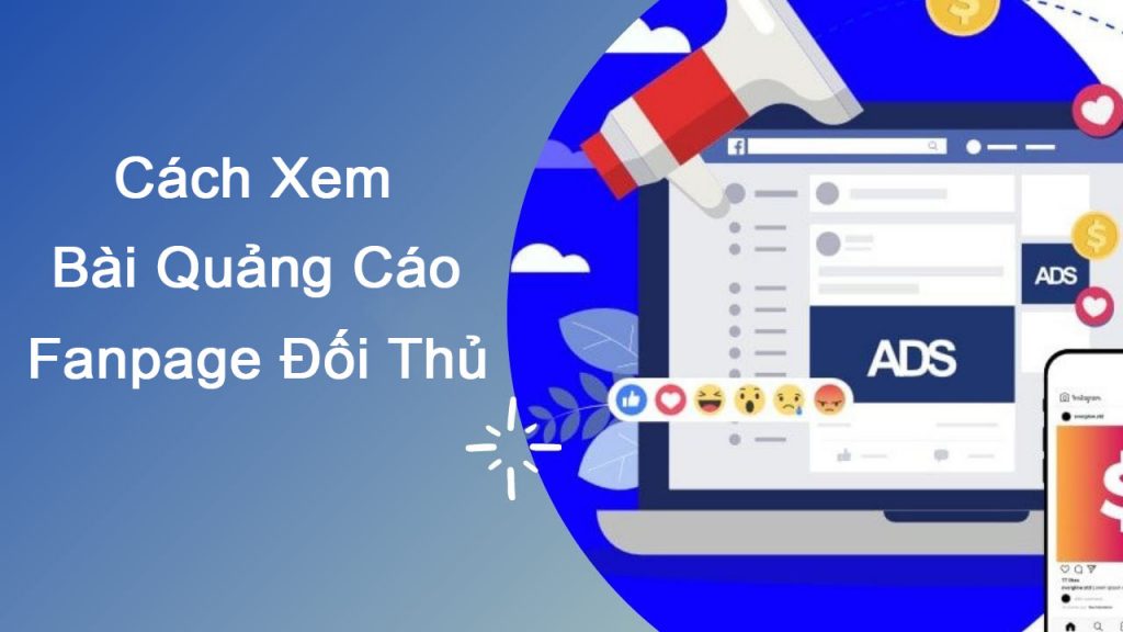 cách xem bài quảng cáo của Fanpage đối thủ